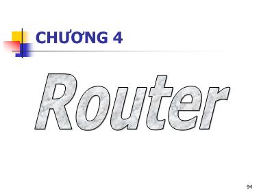 Bài giảng môn Thiết bị mạng - Chương 1: Router (Bộ định tuyến)