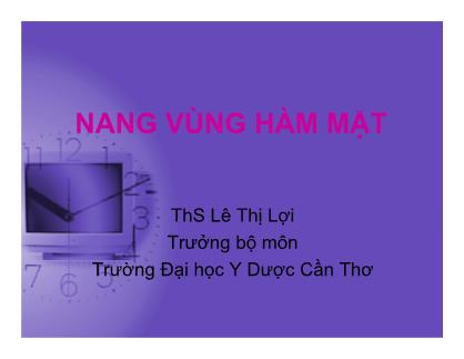 Bài giảng Nang vùng hàm mặt