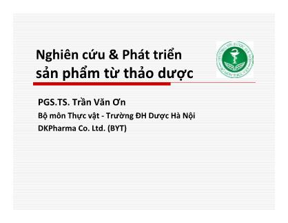 Bài giảng Nghiên cứu & Phát triển sản phẩm từ thảo dược