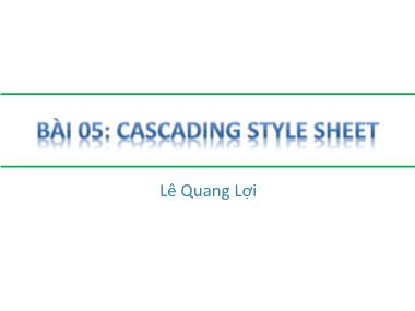 Bài giảng Ngôn ngữ HTML - Bài 05: Cascading Style Sheet