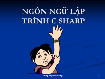 Bài giảng Ngôn ngữ lập trình C Sharp