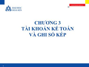 Bài giảng Nguyên lý Kế toán - Chương 3: Tài khoản kế toán và ghi  sổ kép - Lê Thị Bích