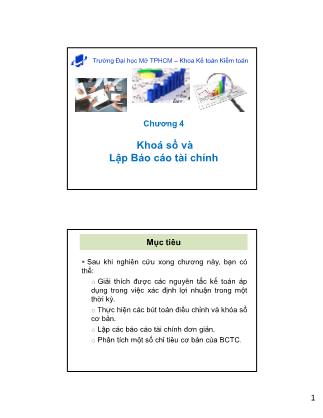 Bài giảng Nguyên lý kế toán - Chương 4: Khoá sổ và Lập Báo cáo tài chính - Ths. Trần Tuyết Thanh