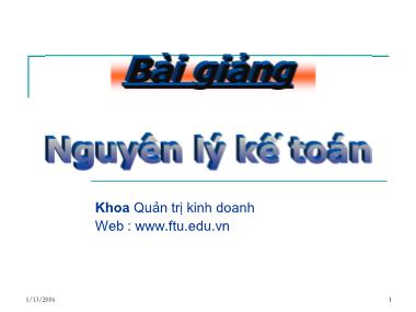 Bài giảng Nguyên lý kế toán - Chương I : Bản chất và đối tượng kế toán