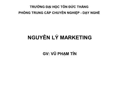 Bài giảng Nguyên lý marketing - Vũ Phạm Tín