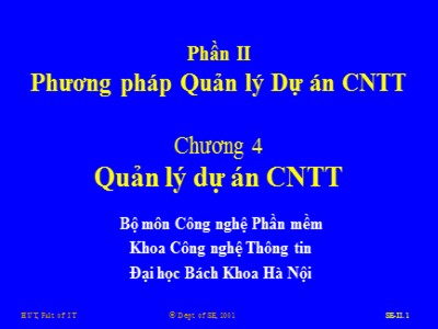 Bài giảng Nhập môn Công nghệ học Phần mềm - Phần II: Phương pháp Quản lý dự án công nghệ thông tin