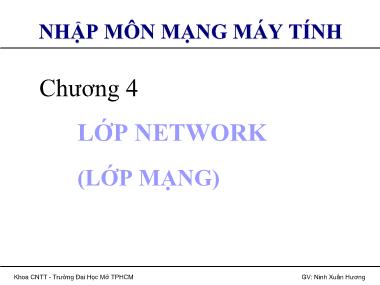 Bài giảng Nhập môn mạng máy tính - Chương 4: Lớp network (Lớp mạng)