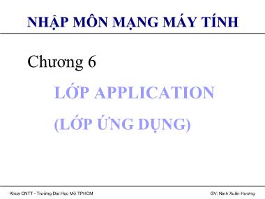 Bài giảng Nhập môn mạng máy tính - Chương 6: Lớp Application (Lớp ứng dụng)