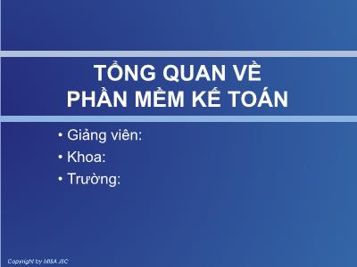 Bài giảng Phần mềm kế toán - Bài 1: Tổng quan Phần mềm kế toán