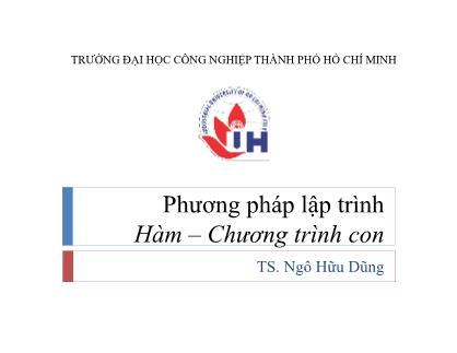 Bài giảng Phương pháp lập trình - Bài 5: Hàm-Chương trình con