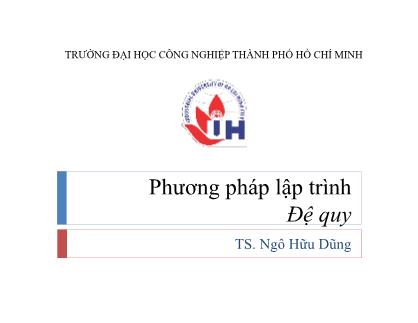 Bài giảng Phương pháp lập trình - Bài 8: Đệ quy