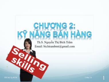 Bài giảng Quản trị bán hàng - Chương 2: Kĩ năng bán hàng - Th.S. Nguyễn Thị Bích Trâm