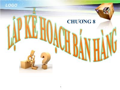 Bài giảng Quản trị bán hàng - Chương 7: Lập kế hoạch bán hàng