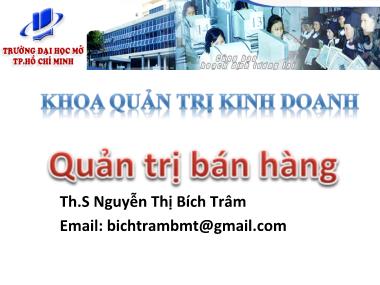 Bài giảng Quản trị bán hàng - Th.S Nguyễn Thị Bích Trâm