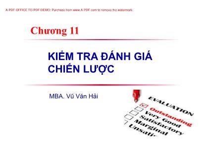 Bài giảng Quản trị chiến lược - Chương 11: Kiểm tra đánh giá chiến lược - Vũ Văn Hải