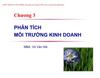 Bài giảng Quản trị chiến lược - Chương 3: Phân tích môi trường kinh doanh - Vũ Văn Hải