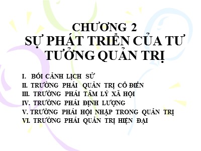 Bài giảng Quản trị học - Chương 2: Sự phát triển của tư tưởng quản trị