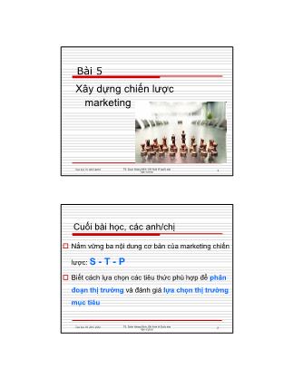 Bài giảng Quản trị marketing - Bài 5: Xây dựng chiến lược marketing - TS. Doãn Hoàng Minh