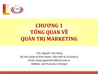 Bài giảng Quản trị Marketing - Chương 1: Tổng quan về quản trị marketing