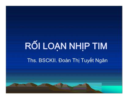 Bài giảng Rối loạn nhịp tim