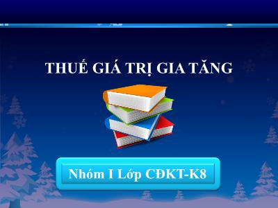 Bài giảng Thuế giá trị gia tăng (Hệ cao đẳng)