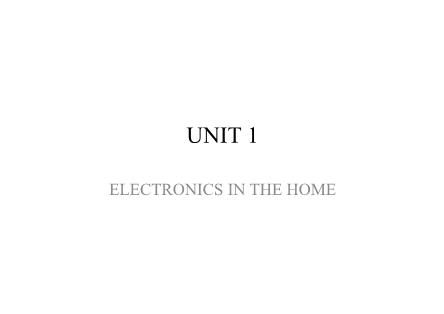 Bài giảng Tiếng Anh chuyên ngành Viễn thông - Unit 1: Electronics in the home (Part 1)