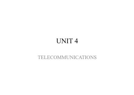 Bài giảng Tiếng Anh chuyên ngành Viễn thông - Unit 4: Telecommunications (Part 1)