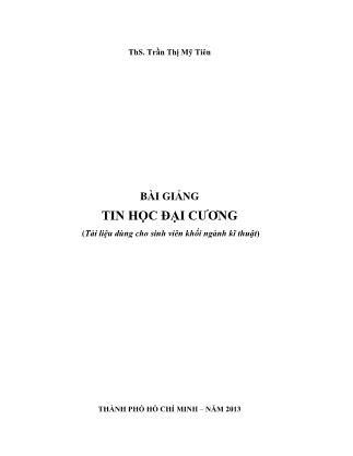 Bài giảng Tin học đại cương (Tài liệu dùng cho sinh viên khối ngành kĩ thuật)