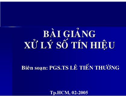 Bài giảng Xử lý số tín hiệu - Chương 5: Biến đổi Z - Lê Tiến Thường