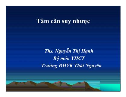 Bài giảng Y học cổ truyền: Tâm căn suy nhược