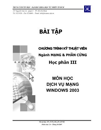 Bài tập Chương trình kỹ thuật viên môn học Dịch vụ mạng Windows 2003