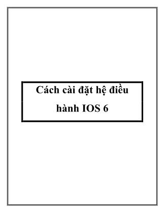 Cách cài đặt hệ điều hành IOS 6