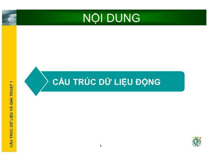 Cấu trúc dữ liệu và giải thuật - Chương 3: Cấu trúc dữ liệu động