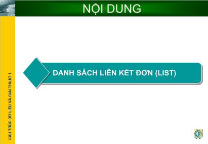 Cấu trúc dữ liệu và giải thuật - Chương 4: Danh sách liên kết đơn (List)