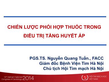 Chiến lược phối hợp thuốc trong điều trị tăng huyết áp - PGS.TS. Nguyễn Quang Tuấn