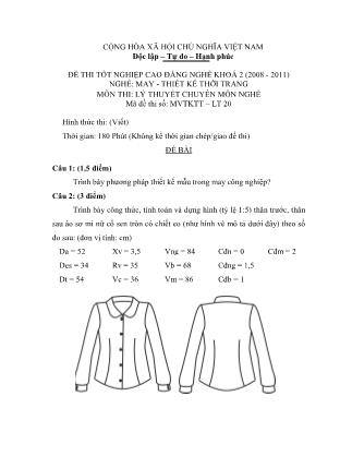 Đề thi tốt nghiệp cao đẳng nghề khóa 2(2008-2011) môn Lý thuyết chuyên môn nghề May-Thiết kế thời trang - Mã đề: LT20