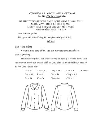 Đề thi tốt nghiệp cao đẳng nghề khóa 2(2008-2011) môn Lý thuyết chuyên môn nghề May-Thiết kế thời trang - Mã đề: LT50