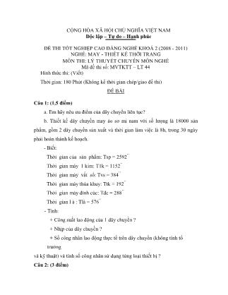 Đề thi tốt nghiệp cao đẳng nghề khóa 2(2008-2011) môn Lý thuyết chuyên môn nghề May-Thiết kế thời trang - Mã đề: LT44