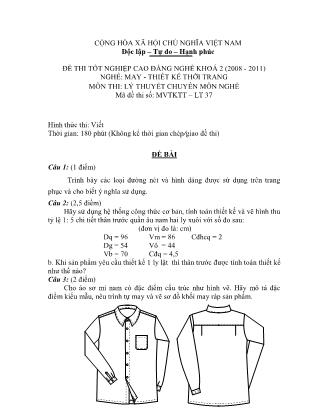 Đề thi tốt nghiệp cao đẳng nghề khóa 2(2008-2011) môn Lý thuyết chuyên môn nghề May-Thiết kế thời trang - Mã đề: LT37