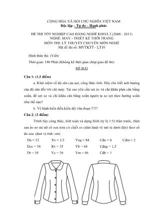 Đề thi tốt nghiệp cao đẳng nghề khóa 2(2008-2011) môn Lý thuyết chuyên môn nghề May-Thiết kế thời trang - Mã đề: LT10