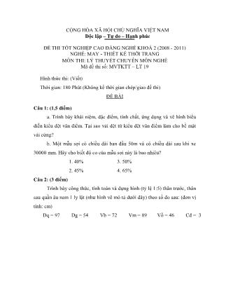 Đề thi tốt nghiệp cao đẳng nghề khóa 2(2008-2011) môn Lý thuyết chuyên môn nghề May-Thiết kế thời trang - Mã đề: LT19