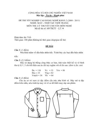 Đề thi tốt nghiệp cao đẳng nghề khóa 2(2008-2011) môn Lý thuyết chuyên môn nghề May-Thiết kế thời trang - Mã đề: LT34