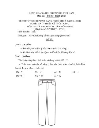 Đề thi tốt nghiệp cao đẳng nghề khóa 2(2008-2011) môn Lý thuyết chuyên môn nghề May-Thiết kế thời trang - Mã đề: LT13