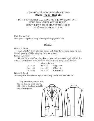 Đề thi tốt nghiệp cao đẳng nghề khóa 2(2008-2011) môn Lý thuyết chuyên môn nghề May-Thiết kế thời trang - Mã đề: LT36