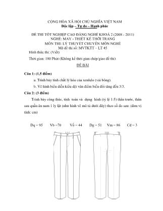 Đề thi tốt nghiệp cao đẳng nghề khóa 2(2008-2011) môn Lý thuyết chuyên môn nghề May-Thiết kế thời trang - Mã đề: LT45