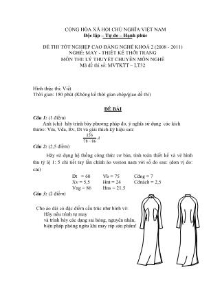 Đề thi tốt nghiệp cao đẳng nghề khóa 2(2008-2011) môn Lý thuyết chuyên môn nghề May-Thiết kế thời trang - Mã đề: LT32