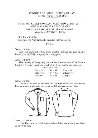 Đề thi tốt nghiệp cao đẳng nghề khóa 2(2008-2011) môn Lý thuyết chuyên môn nghề May-Thiết kế thời trang - Mã đề: LT26