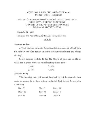 Đề thi tốt nghiệp cao đẳng nghề khóa 2(2008-2011) môn Lý thuyết chuyên môn nghề May-Thiết kế thời trang - Mã đề: LT48