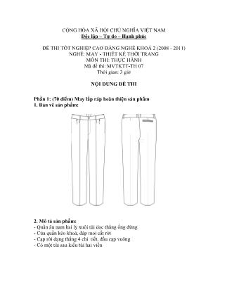 Đề thi tốt nghiệp cao đẳng nghề khóa 2(2008-2011) môn Thực hành nghề May-Thiết kế thời trang - Mã đề: TH 07