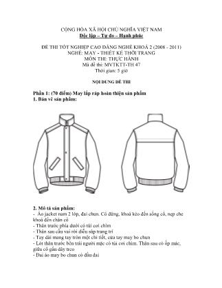 Đề thi tốt nghiệp cao đẳng nghề khóa 2(2008-2011) môn Thực hành nghề May-Thiết kế thời trang - Mã đề: TH 47